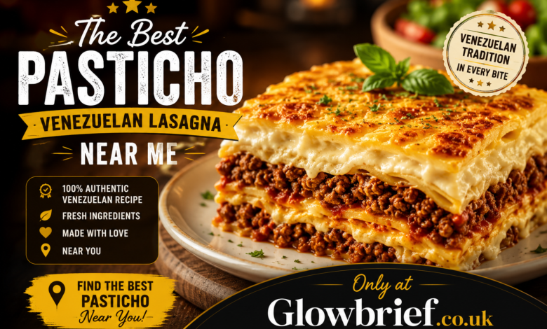 Best Pasticho Venezuelan Lasagna Near Me